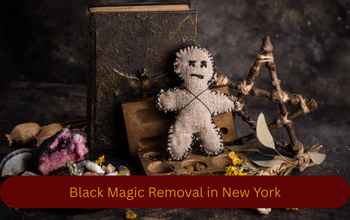 Black Magic Removal in New York