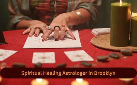 Spiritual Healing Astrologer in Brooklyn